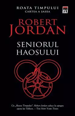 Seniorul haosului. Seria Roata timpului Vol.6