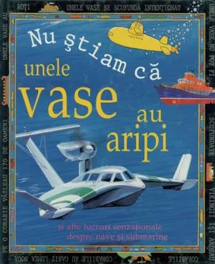 Nu stiam ca unele vase au aripi