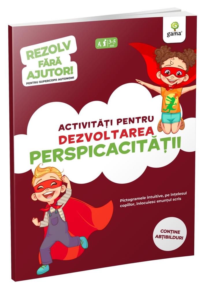 Activitati pentru dezvoltarea perspicacitatii  • 3-5 ani
