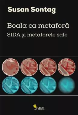 Boala ca metafora. SIDA si metaforele sale