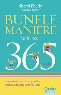 Bunele maniere pentru copii in 365 de zile