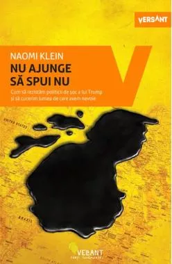 Nu ajunge sa spui nu. Cum  sa rezistam politicii de soc a lui Trump si sa cucerim lumea de care avem nevoie