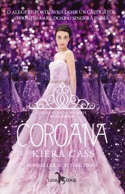 Coroana. Seria Alegerea Vol.5