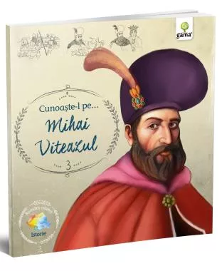 Cunoaste-l pe… Mihai Viteazul