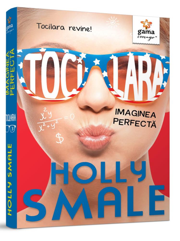 Tocilara • Imaginea perfecta • volumul 3
