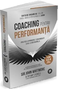 Coaching pentru performanta. Editia a VI-a
