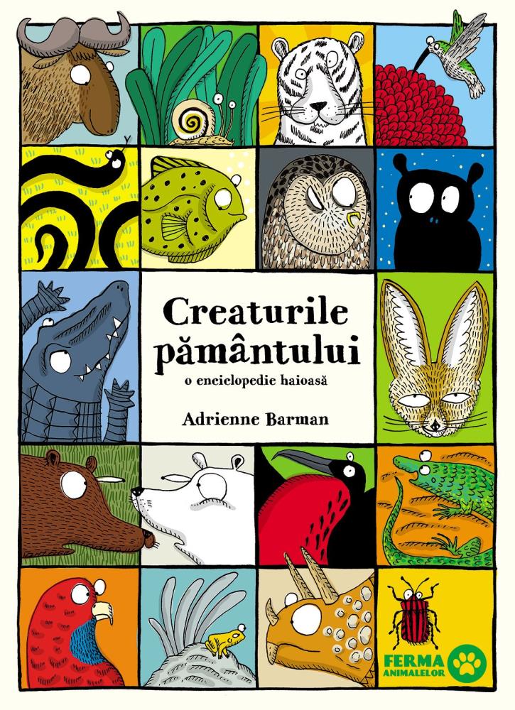 Creaturile pamantului. O enciclopedie haioasa