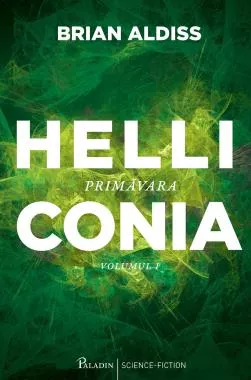 Helliconia Vol. 1. Primăvara