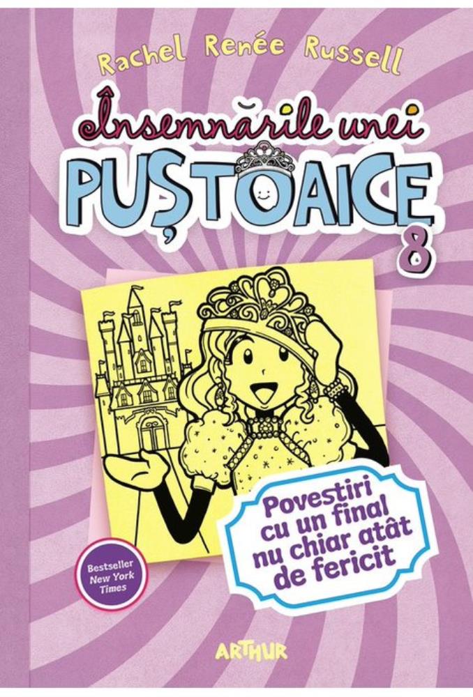 Povestiri cu un final nu chiar atat de fericit. Seria Insemnarile unei pustoaice Vol. 8