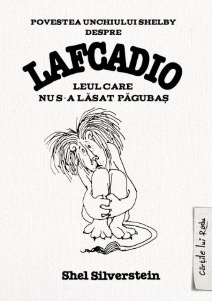 Lafcadio, leul care nu s-a lasat pagubas