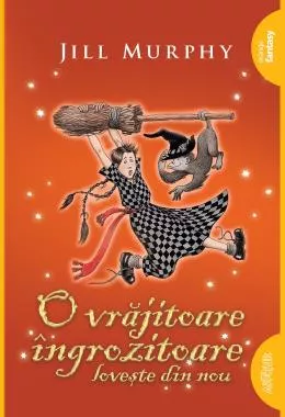 O vrăjitoare îngrozitoare lovește din nou