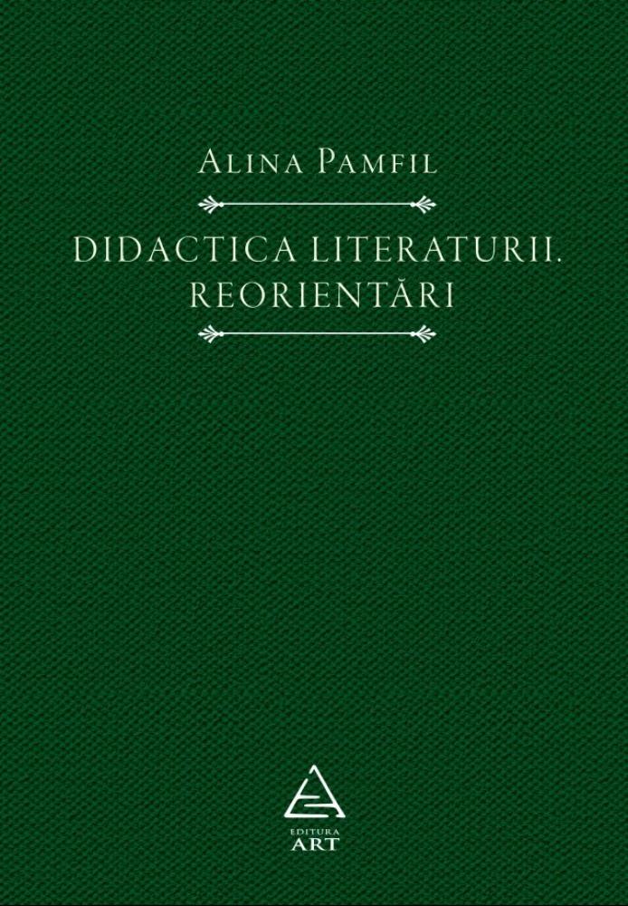 Didactica literaturii. Reorientari 