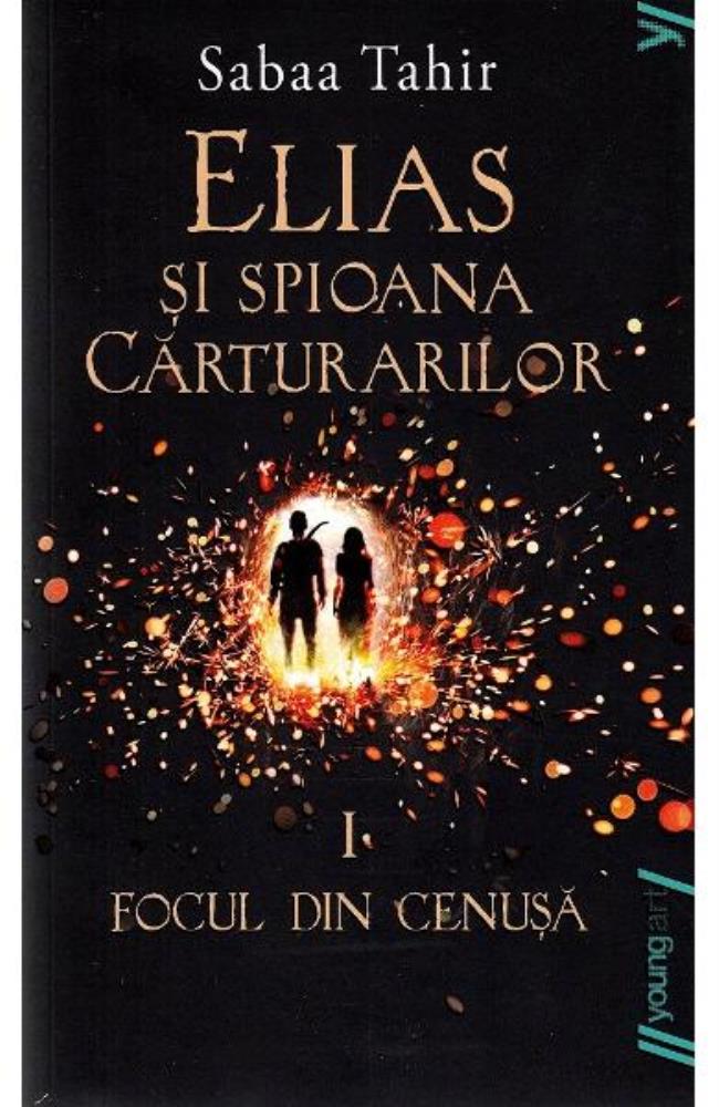 Elias si spioana Carturarilor 1. Focul din cenusa