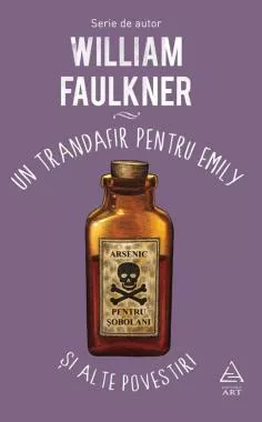 Un trandafir pentru Emily si alte povestiri