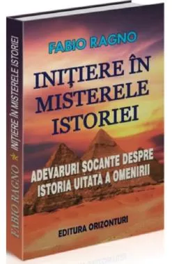 Initiere in misterele istoriei