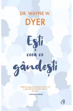Esti ceea ce gandesti! Editia a II-a
