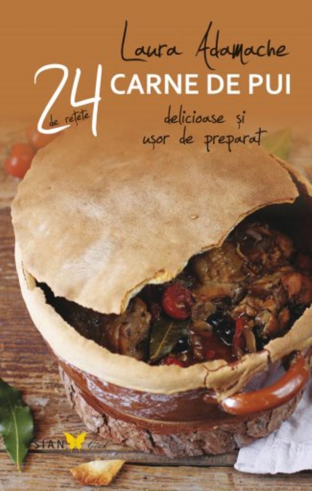 24 retete. Carne de pui