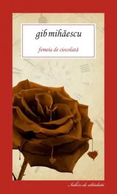 Femeia de ciocolata