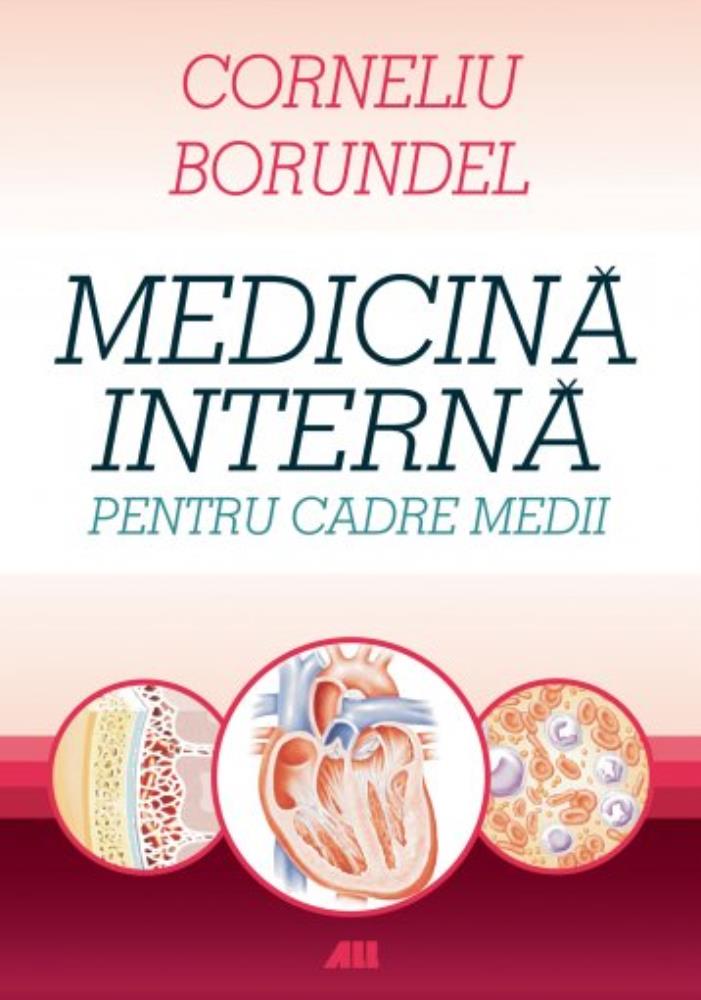 Medicina interna pentru cadre medii  - Ed. V