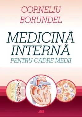 Medicina interna pentru cadre medii  - Ed. V