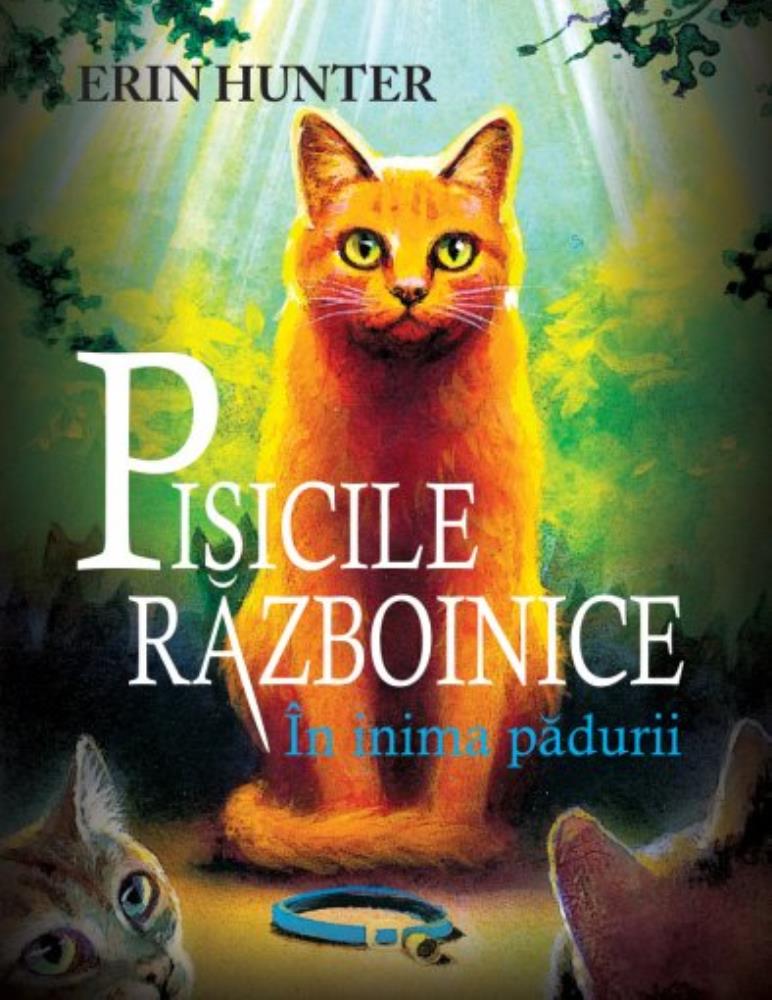 In inima padurii. Seria Pisicile razboinice Vol.1