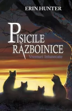 Vremuri intunecate. Seria Pisicile razboinice Vol.6