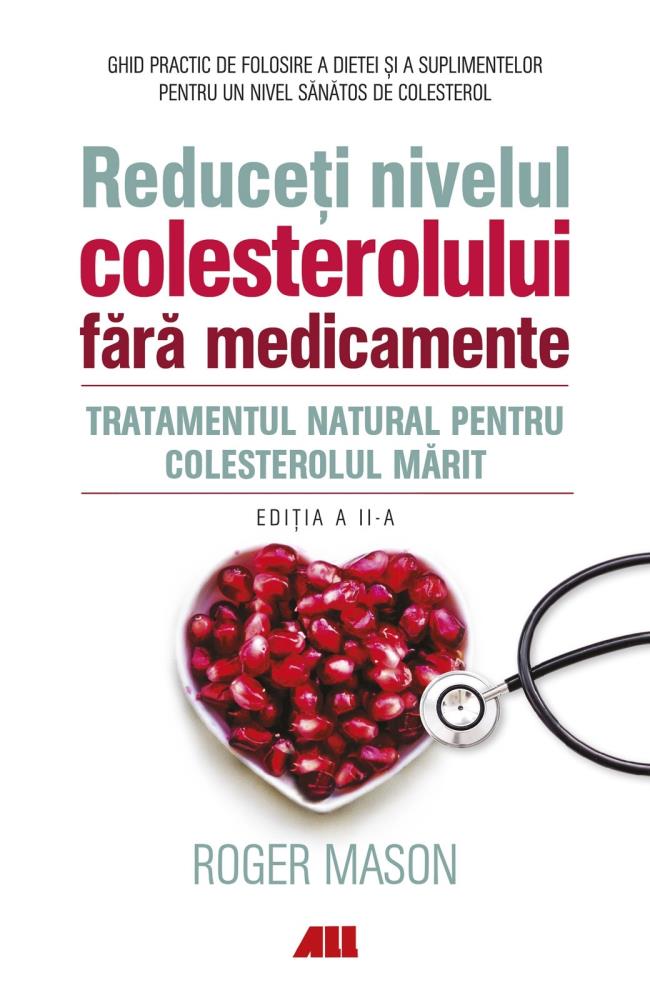 Reduceti nivelul colesterolului fara medicamente